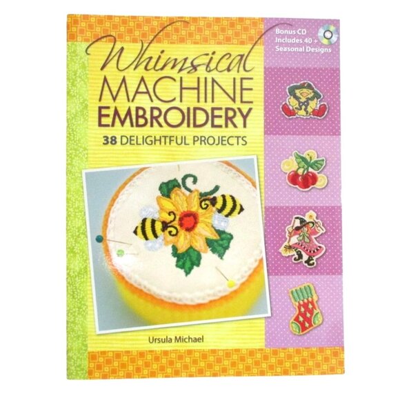 Whimsical Machine Embroidery Book + CD Ursula Michael - 38 Delightful Projects - Picture 1 of 4